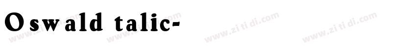 Oswald talic字体转换